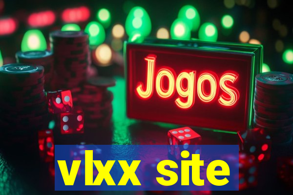 vlxx site